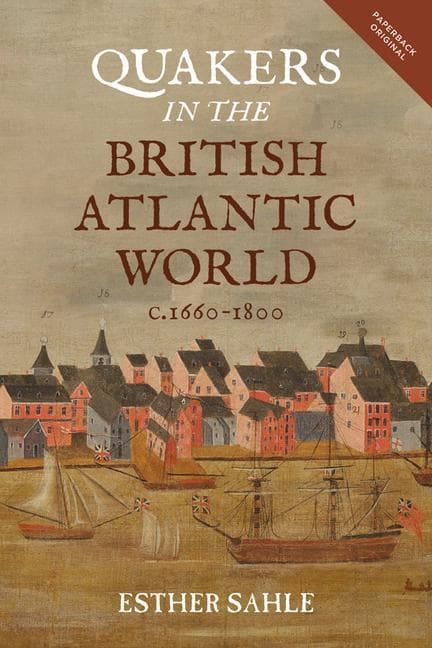 Quakers in the British Atlantic World